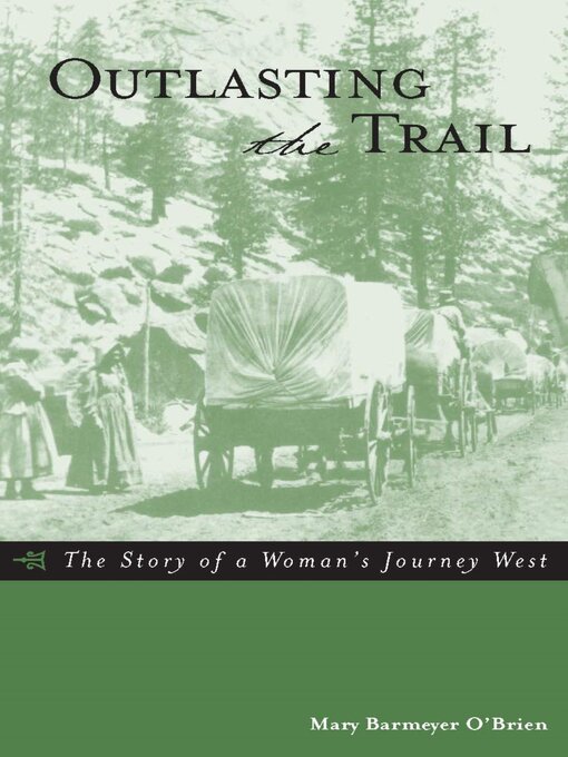 Title details for Outlasting the Trail by Mary Barmeyer O'Brien - Available